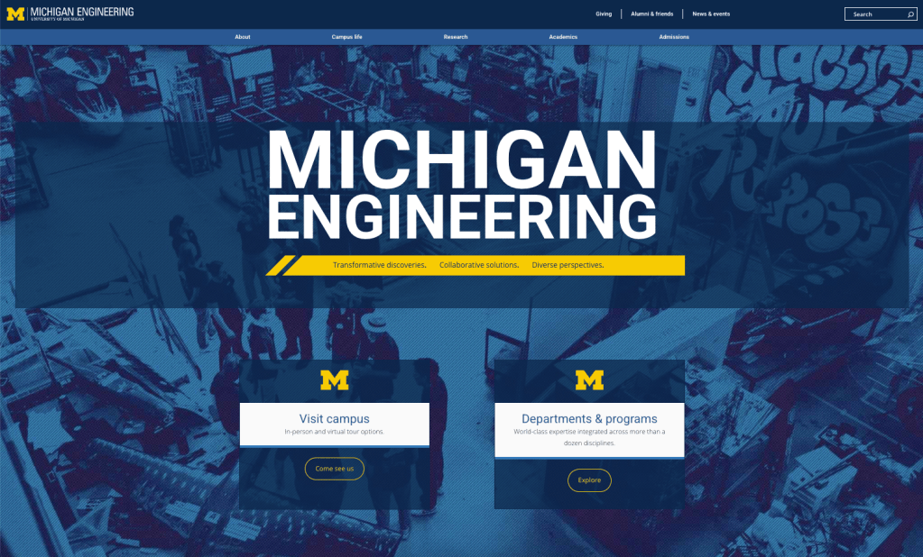 Top section of Michigan Engineering home page, with links to help visitors easily visit campus and explore departments and programs 